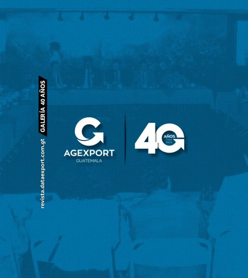 Fotogalería: 40 años de hacer de Guatemala un país exportador